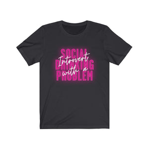 INTROVERT WITH A SOCIAL DRINKING PROBLEM - Unisex Jersey Short Sleeve Tee