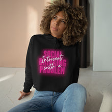 Load image into Gallery viewer, INTROVERT WITH A SOCIAL DRINKING PROBLEM - Crop Hoodie
